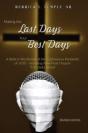 Making The Last Days Your Best Days: A B - Preview