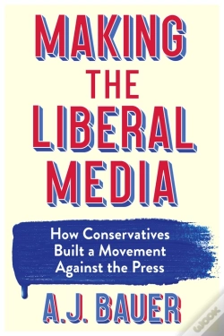 Capa do artigo Making The Liberal Media