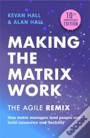 Making The Matrix Work, 2nd Edition