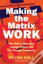 Making The Matrix Work