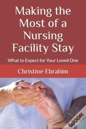 Making The Most Of A Nursing Facility Stay