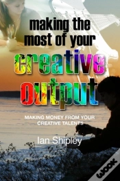 Capa do artigo Making The Most Of Your Creative Output