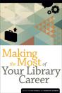 Making The Most Of Your Library Career - Preview