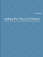 Making The Oligarchy Obsolete Defining Problems Of Coercion And Seeking Voluntary Solutions - Preview