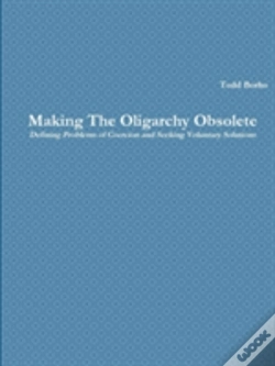 Capa do artigo Making The Oligarchy Obsolete Defining Problems Of Coercion And Seeking Voluntary Solutions