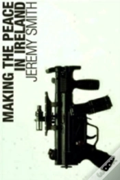 Capa do artigo Making The Peace In Ireland