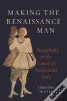 Making The Renaissance Man