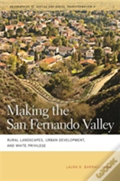 Making The San Fernando Valley