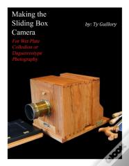 Making The Sliding Box Camera