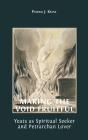 Making The Void Fruitful: Yeats As Spiri - Preview