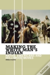 Making The White Man'S Indian