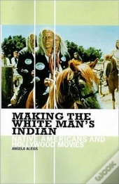 Making The White Man'S Indian