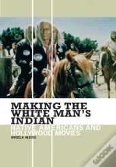 Making The White Man'S Indian