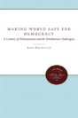 Making The World Safe For Democracy - Preview