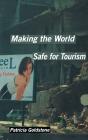 Making The World Safe For Tourism - Preview