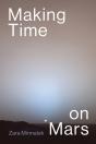 Making Time On Mars - Preview