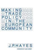 Making Trade Policy In The European Community