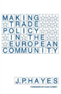 Making Trade Policy In The European Community - Preview