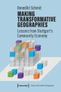 Making Transformative Geographies Â€“ Lessons From Stuttgart'S Community Economy - Preview