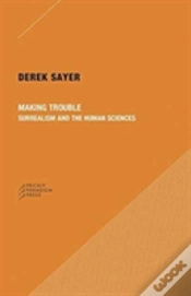 Capa do artigo Making Trouble Â€“ Surrealism And The Human Sciences