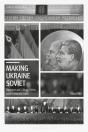 Making Ukraine Soviet - Preview