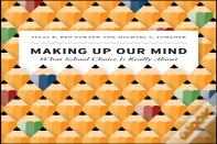Making Up Our Mind