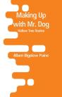 Making Up With Mr. Dog - Preview