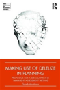 Making Use Of Deleuze In Planning - Preview