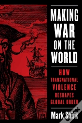 Making War On The World
