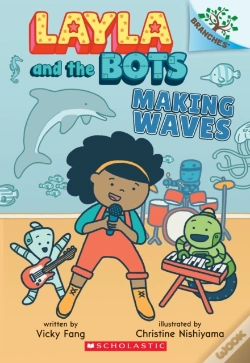 Capa do artigo Making Waves: A Branches Book (Layla And The Bots #4)