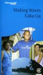 Making Waves Caka Ua - Preview
