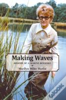 Making Waves - Memoir Of A Marine Botanist