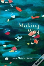 Making Way: Poems