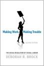 Making Work, Making Trouble - Preview