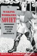 Making Workers Soviet
