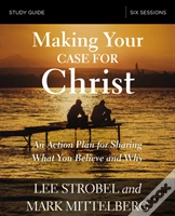 Capa do artigo Making Your Case For Christ Bible Study Guide