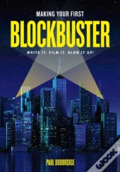 Making Your First Blockbuster