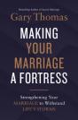 Making Your Marriage A Fortress - Preview