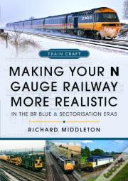 Making Your N Gauge Railway More Realistic