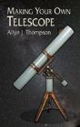 Making Your Own Telescope - Preview