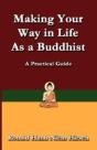 Making Your Way In Life As A Buddhist: A Practical Guide - Preview