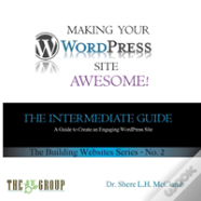 Making Your Wordpress Site Awesome