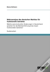Makroanalyse Des Deutschen Marktes Fur Funktionelle Getranke