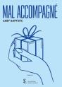 Mal Accompagné - Preview