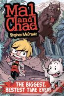Mal And Chad: The Biggest, Bestest Time Ever!