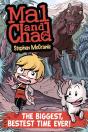 Mal And Chad: The Biggest, Bestest Time Ever! - Preview