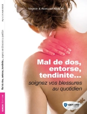 Capa do artigo Mal De Dos, Entorse, Tendinite... ; Soignez Vos Blessures Au Quotidien