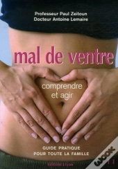 Mal De Ventre : Comprendre Et Agir