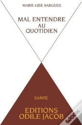 Mal-Entendre Au Quotidien