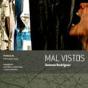 Mal Vistos - Preview
